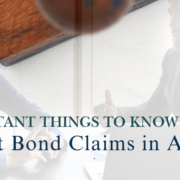 Important Things to Know about Payment Bond Claims in Alabama